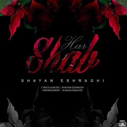 Har Shab Shayan Eshraghi